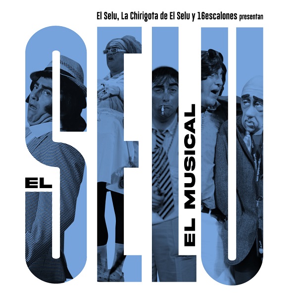 EL SELU. EL MUSICAL 2022