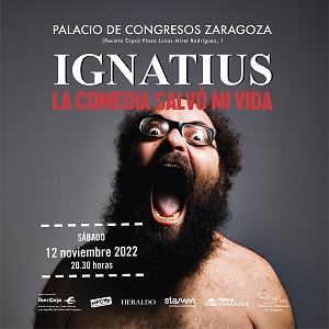 IGNATIUS. LA COMEDIA SALVÓ MI VIDA 2022
