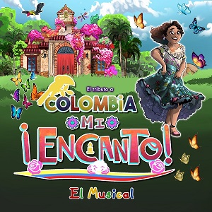 COLOMBIA MI ENCANTO. EL MUSICAL TRIBUTO 2023