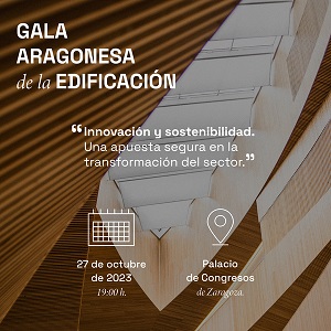 III GALA ARAGONESA DE LA EDIFICACIÓN 2023