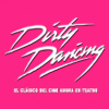 MUSICAL DIRTY DANCING  2017