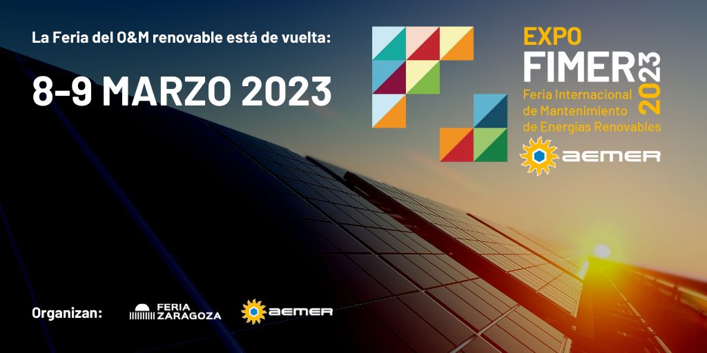 EXPOFIMER celebrará su segunda edición en marzo de 2023 para consolidarse como feria de los servicios y soluciones para la gestión de activos renovables