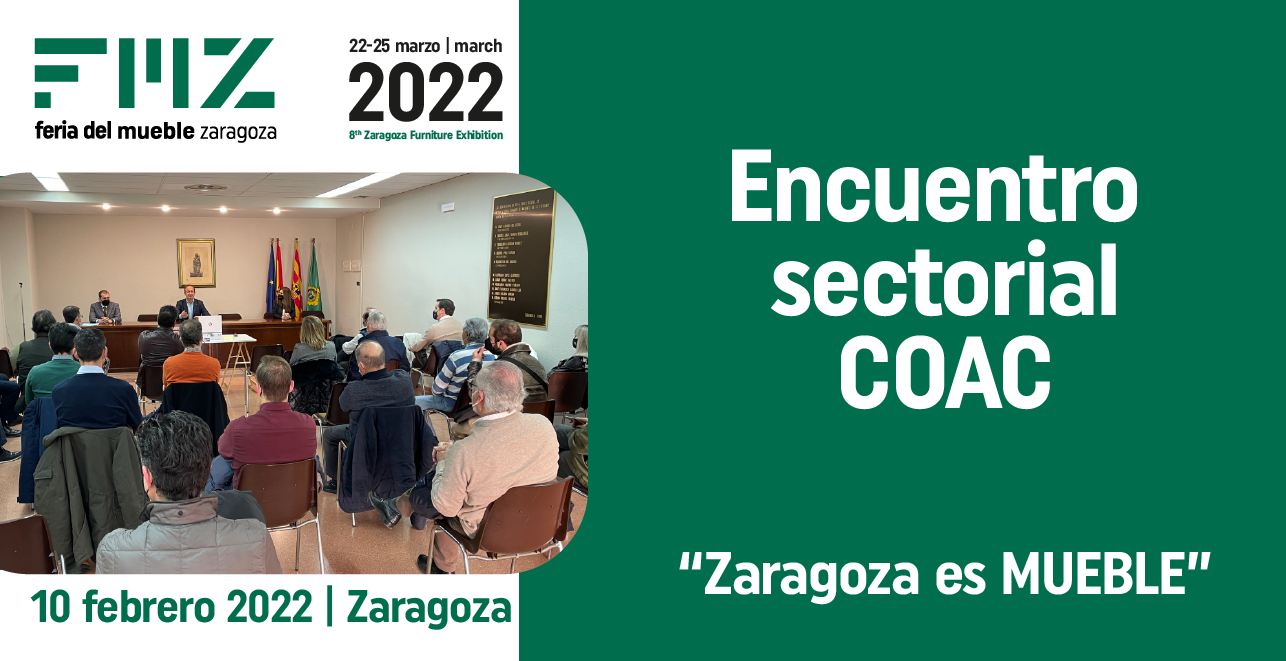 Feria del Mueble Zaragoza recibe el reconocimiento y apoyo de importantes colectivos profesionales del sector, ante su inminente celebración en marzo de 2022
