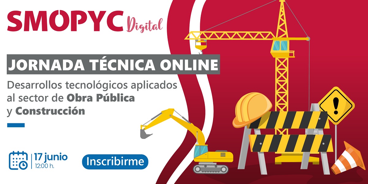 SMOPYC Digital pone sobre la mesa la importancia de los nuevos desarrollos tecnológicos aplicados a la obra pública y la construcción